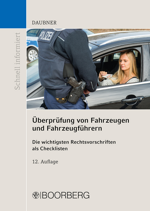 &Uuml;berpr&uuml;fung von Fahrzeugen und Fahrzeugf&uuml;hrern - Robert Daubner