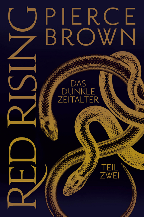 Red Rising: Das dunkle Zeitalter - Teil 2 - Pierce Brown