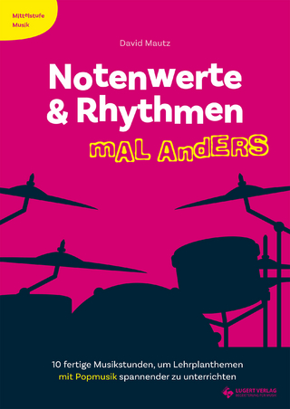 Notenwerte & Rhythmen mal anders