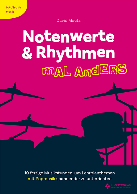 Notenwerte & Rhythmen mal anders