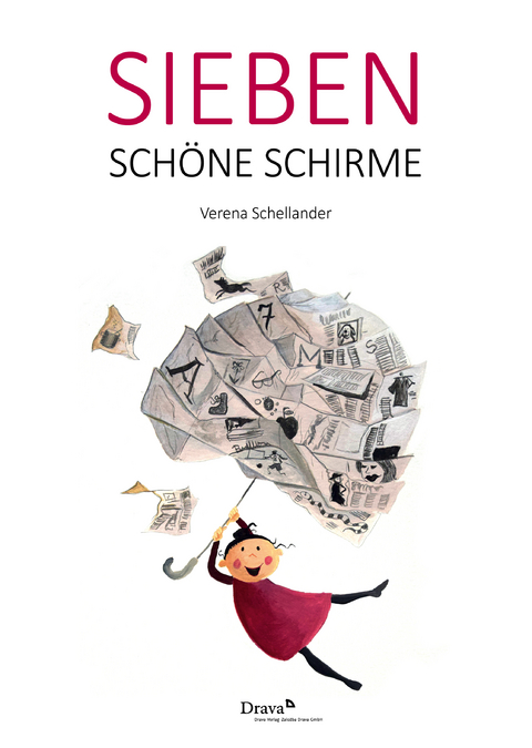 Sieben sch&ouml;ne Schirme - Verena Schellander