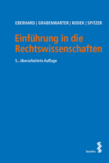 Einführung in die Rechtswissenschaften - Eberhard, Harald; Grabenwarter, Christoph; Kodek, Georg; Spitzer, Martin
