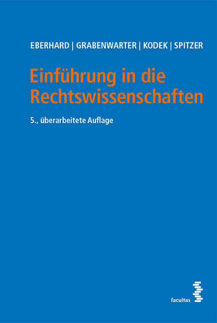 Einführung in die Rechtswissenschaften - Harald Eberhard, Christoph Grabenwarter, Georg Kodek, Martin Spitzer