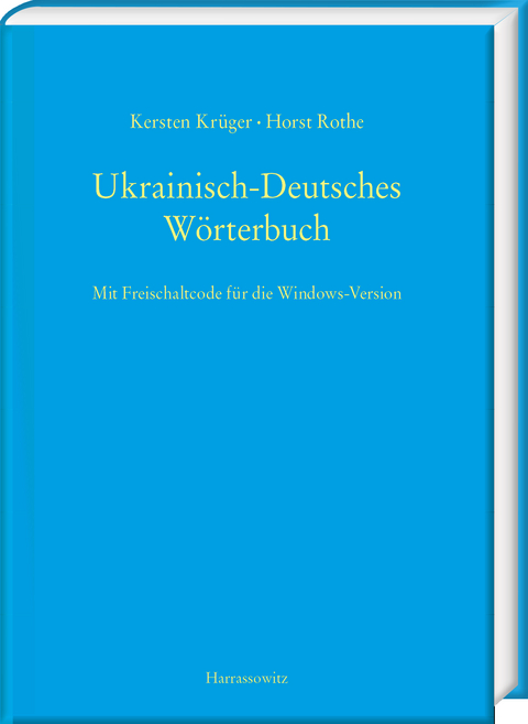 Ukrainisch-Deutsches W&ouml;rterbuch (UDEW) - Kersten Kr&uuml;ger, Horst Rothe