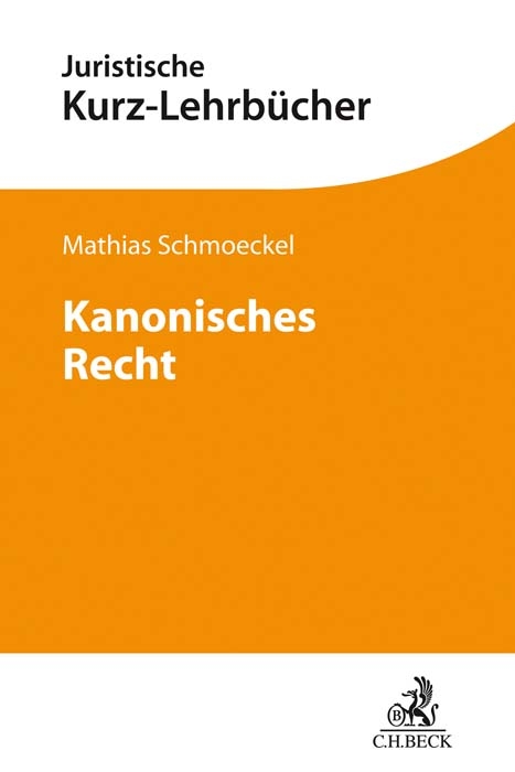 Kanonisches Recht - Mathias Schmoeckel