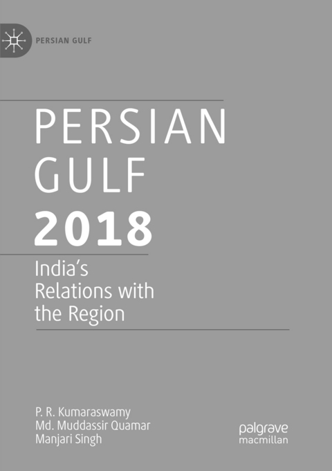 Persian Gulf 2018 - P. R. Kumaraswamy, Md. Muddassir Quamar, Manjari Singh