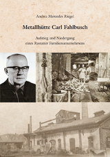 Metallh&uuml;tte Carl Fahlbusch - Andrea Mercedes Riegel