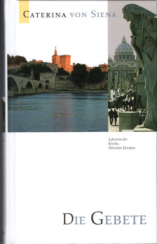 Caterina von Siena. Gesamtausgabe / Die Gebete