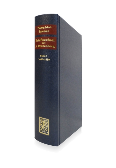 Briefwechsel mit Adam Rechenberg 1686-1704 - Philipp Jakob Spener