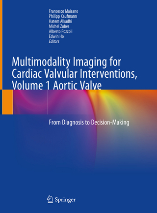 Multimodality Imaging for Cardiac Valvular Interventions, Volume 1 Aortic Valve