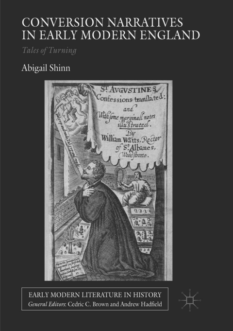 Conversion Narratives in Early Modern England - Abigail Shinn