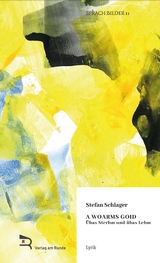 A woarms Goid - Stefan Schlager