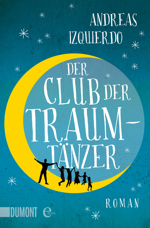 Der Club der Traumtänzer - Andreas Izquierdo