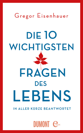 Die zehn wichtigsten Fragen des Lebens in aller Kürze beantwortet