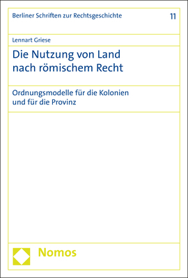 Die Nutzung von Land nach römischem Recht