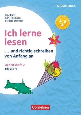 Ich lerne lesen - ...und richtig schreiben von Anfang an - Klasse 1