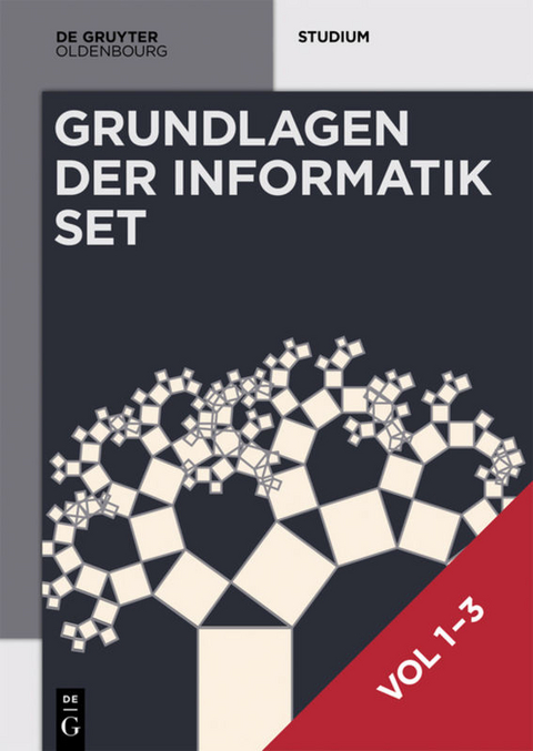 Heinz-Peter Gumm; Manfred Sommer: Grundlagen der Informatik / [Set Grundlagen der Informatik, Vol 1-3] - Heinz-Peter Gumm, Manfred Sommer