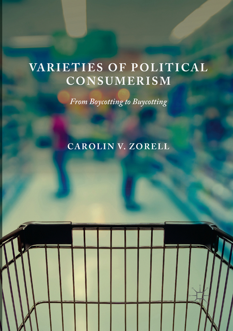 Varieties of Political Consumerism - Carolin V. Zorell