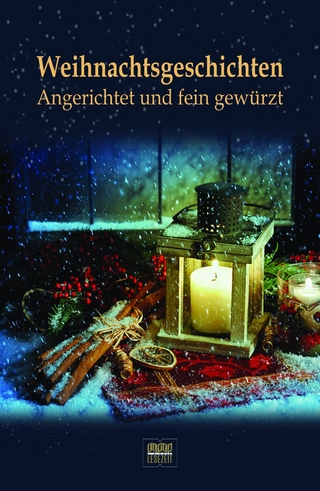 Weihnachtsgeschichten: Angerichtet und fein gewürzt