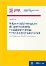 Unionsrechtliche Vorgaben f&uuml;r den Umgang mit Verpackungen und zur Vermeidung von Kunststoffen - Lara Schmidt