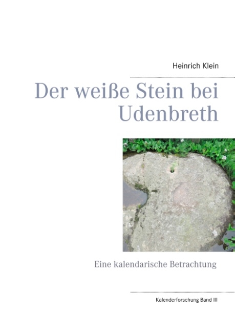 Der wei&szlig;e Stein bei Udenbreth - Heinrich Klein