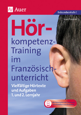 Hörkompetenz-Training im Französischunterricht 1. und 2. Lehrjahr - Ines Paraire