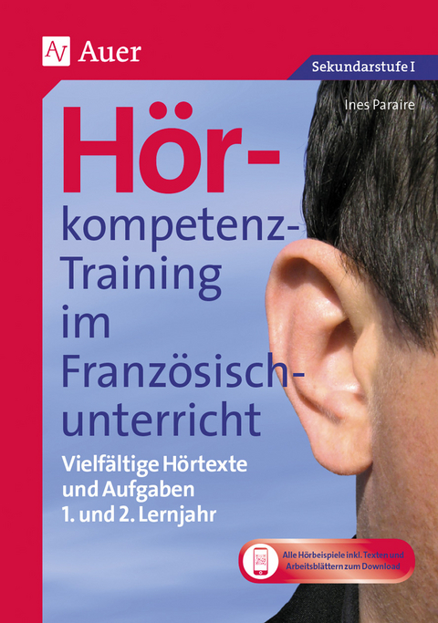 Hörkompetenz-Training im Französischunterricht 1. und 2. Lehrjahr - Ines Paraire