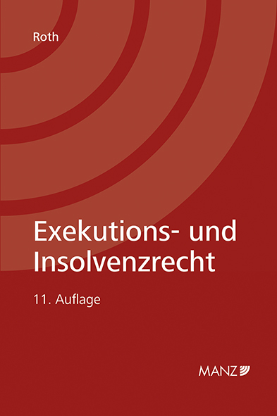 Exekutions- und Insolvenzrecht - Marianne Roth