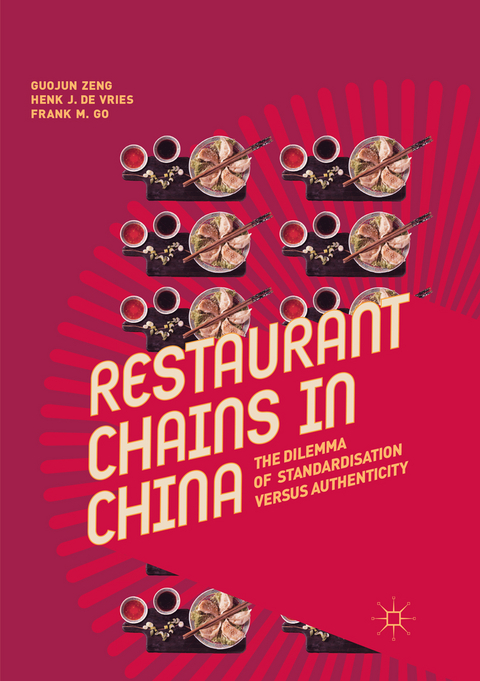 Restaurant Chains in China - Guojun Zeng, Henk J. de Vries, Frank M. Go