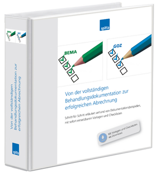 Von der vollständigen Behandlungsdokumentation zur erfolgreichen Abrechnung