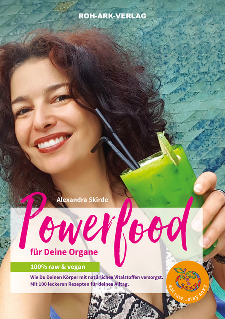 Powerfood f&uuml;r deine Organe - Alexandra Skirde
