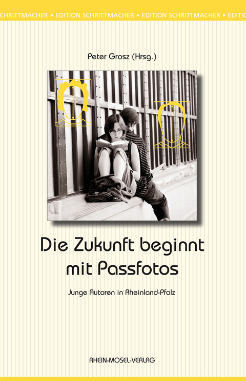 Die Zukunft beginnt mit Passfotos - Gregor Babelotzky, Shida Bazyar, Lisa Bendiek, Christine B&ouml;rsch-Supan, Anna-Theresia Bohn, Regina Fabry, Andr&eacute; Hansen, Elias Hartung, Stefan Hochgesand, Xenia Klinge, Franziska Kurtz, Nina Andrea Lange, Moritz Maurer, Sebastian Meineck, Dina Reis, Janine Rosemann, Melissa Schuh, Ingmar Schuster, Anna Stein, Eva Wallbaum, Sarah Weis
