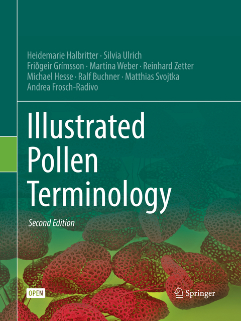 Illustrated Pollen Terminology - Heidemarie Halbritter, Silvia Ulrich, Fri&eth;geir Gr&iacute;msson, Martina Weber, Reinhard Zetter, Michael Hesse, Ralf Buchner, Matthias Svojtka, Andrea Frosch-Radivo