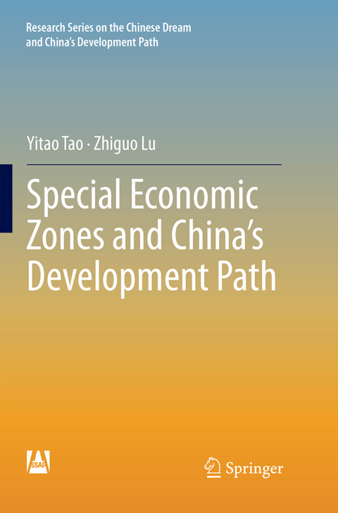 Special Economic Zones and China&rsquo;s Development Path - Yitao Tao, Zhiguo Lu