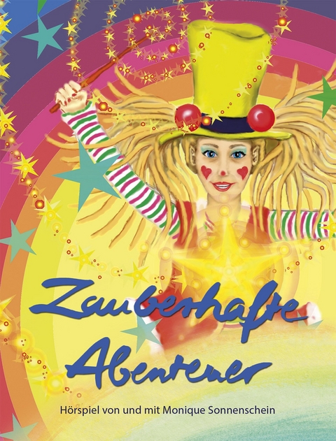 Zauberhafte Abenteuer - Monique Menzel-Ummenhofer