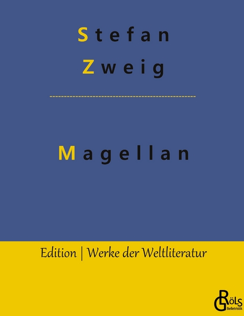 Magellan - Stefan Zweig