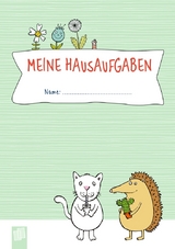Meine Hausaufgaben - Ein Heft f&uuml;r die 1. Klasse