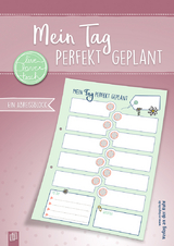 Mein Tag perfekt geplant &bdquo;live - love - teach&ldquo; - Redaktionsteam Verlag an der Ruhr