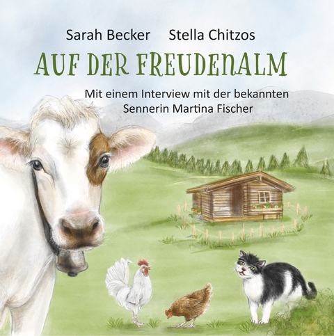 Auf der Freudenalm - Sarah Becker