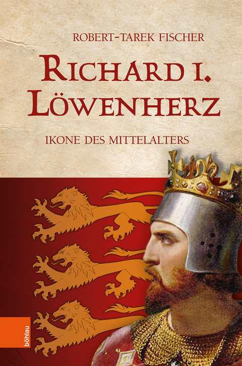 Richard I. L&ouml;wenherz - Robert-Tarek Fischer