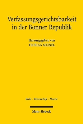 Verfassungsgerichtsbarkeit in der Bonner Republik - 