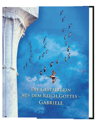 Die Gestalterin aus dem Reich Gottes - Gabriele