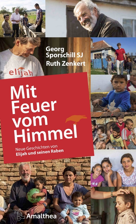 Mit Feuer vom Himmel - Georg Sporschill SJ, Ruth Zenkert