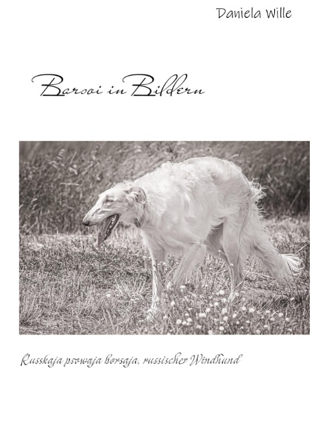 Barsoi in Bildern - Daniela Wille