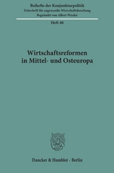 Wirtschaftsreformen in Mittel- und Osteuropa.