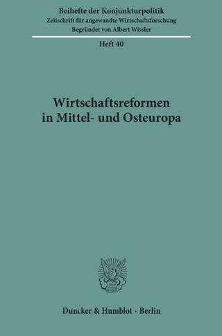 Wirtschaftsreformen in Mittel- und Osteuropa.
