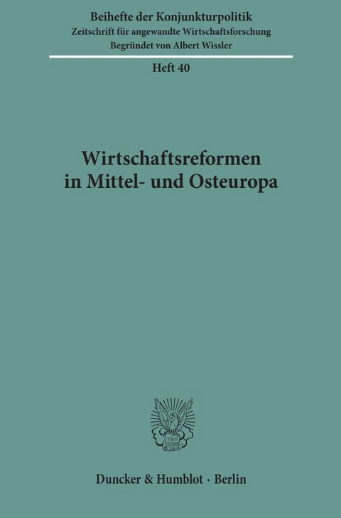 Wirtschaftsreformen in Mittel- und Osteuropa.