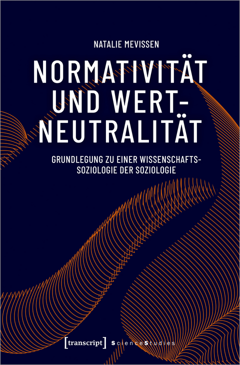 Normativität und Wertneutralität - Natalie Mevissen