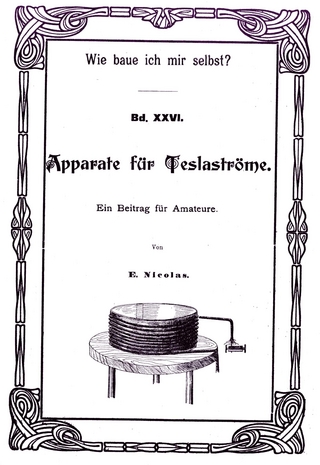 Wie baue ich mir selbst Apparate für Teslaströme (Teslaspule)