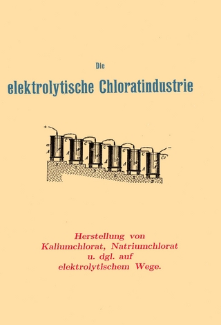 Die elektrolytische Chloratindustrie